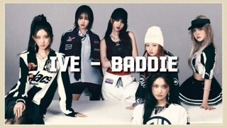 IVE (아이브) - Baddie (Easy Lyrics)