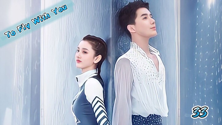 To Fly With You Ep 33 (END) Sub Indo