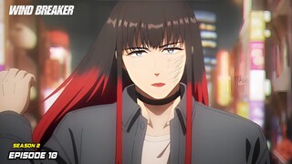 Wind Breaker Season 2 Episode 10 SPOILER!!! - Suzuri Dan Tsubaki Membantu Shuji Yang Lagi Sesat!!
