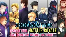 3 Rekomendasi Anime Battle Royale Yang Mungkin Jarang Diketahui ( Part 1 )