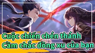 Cuộc chiến chén thánh
Cầm chắc đồng xu của bạn