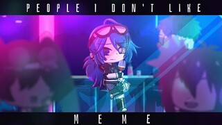 「people I don't like meme🍷」gacha club || ⚠FW