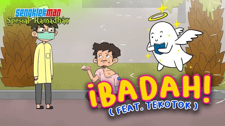IBADAH ( feat @Tekotok ) - SENGKLEKMAN SPESIAL RAMADHAN