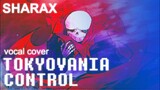 SharaX - Tokyovania Control (Vocal Cover)【Meltberry】