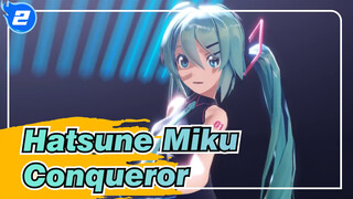 Hatsune Miku|【MMD】Conqueror 【4K60fps】_2