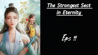 The Strongest Sect in Eternity Eps 11 Sub indo