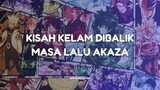 Kisah kelam dibalik Masa Lalu Akaza