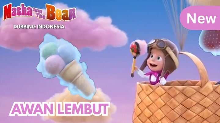 [DUBBING INDONESIA] Masha and The Bear Episode Baru ☁️🍓🍨 'Awan Lembut' #2