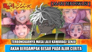 MASA LALU KAWARAGI SENJU AKAN BERDAMPAK BESAR UNTUK ALUR CERITA TOKYO REVENGERS !! - TEORI TOKREV !!