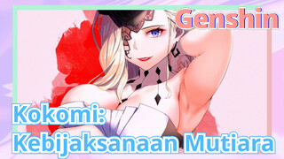 Kokomi: Kebijaksanaan Mutiara