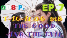 Good and Evil Episode 7 TAGALOG HD