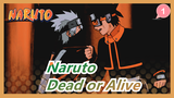 [Naruto] Obito&Kakashi--- Dead or Alive_1
