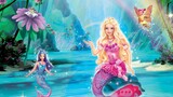 Barbie Fairytopia Mermaidia นางฟ้าบาร์บี้ในดินแดนใต้สมุท HD ภาค2 พากย์ไทย