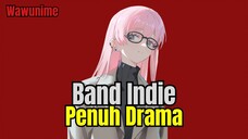 Anime Band Penuh DRAMA?! Mantan Musuh Bikin Band Lagi! 💀
