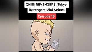 Episode 19 🖤 pahchin mikey draken takemichi mitsuya chifuyu baji tokyorevengers toman chibirevenger foryoupage foryou fyp fypシ