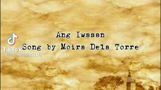 Ang lwaasan by Moira Dela Torre