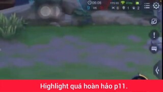 Highlight quá hoàn hảo p11