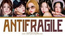 LE SSERAFIM (르세라핌) - ''ANTIFRAGILE'' (Color Coded Lyrics)