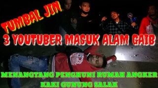 3 YOUTUBER MASUK ALAM GAIB-part1menantang penghuni rumah angker gunung salak