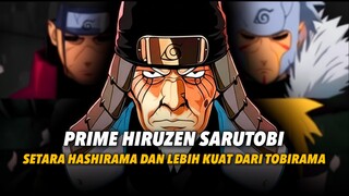KEKUATAN MENGERIKAN PRIME HIRUZEN SARUTOBI!