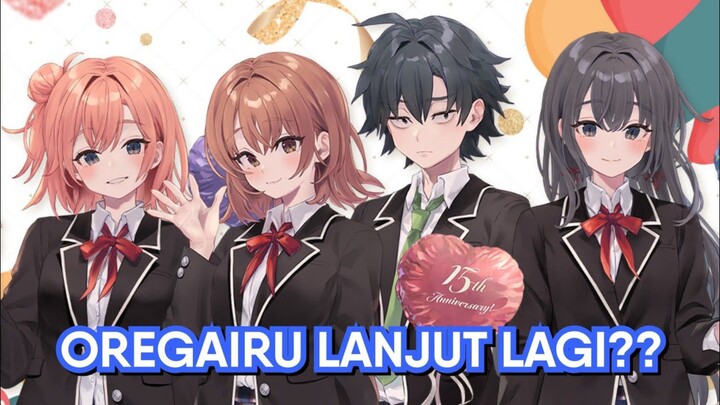 Akhirnya Lanjut Tapi Tidak Sesuai Harapan? (Pembahasan Oregairu)