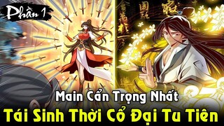 REVIEW TRUYỆN TRANH | Tái Sinh Thời Cổ Đại Tu Luyện Ta Có Sư Muội Quá Bá Đạo Rồi - Full Phần 1