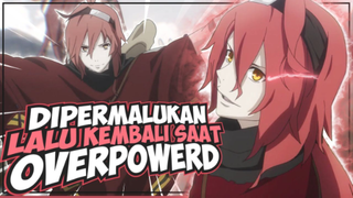 10 Anime Dimana MCnya Lemah/Dipermalukan/Dikhianati Lalu Kembali Saat Overpowerd