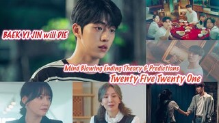 Twenty Five Twenty One Episode 12 Eng Sub Mind Blowing Ending Theory Baek Yi Jin Will Die