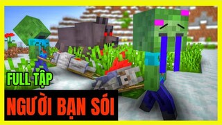 [ Lớp Học Quái Vật ] NGƯỜI BẠN SÓI ( Full Tập ) | Minecraft Animation