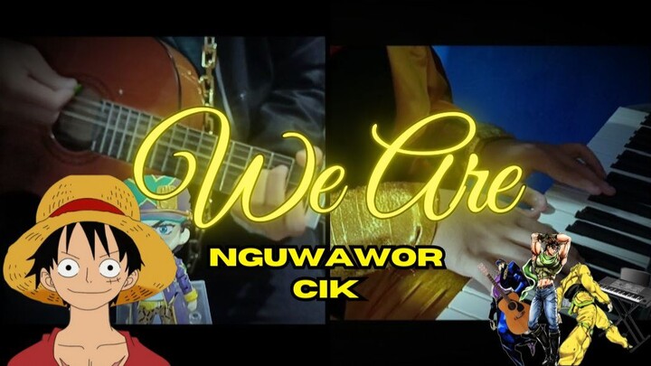 We Are tapi NGUWAWOR CIK