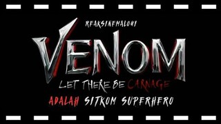 review Venom Let There Be Carnage Adalah Sitkom Superhero