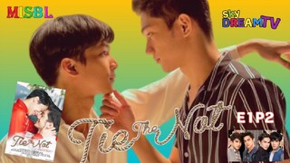 TIE THE NOT / MINI SERIES EPISODE 1 PART 1 SUB INDO BY MISBL TELG