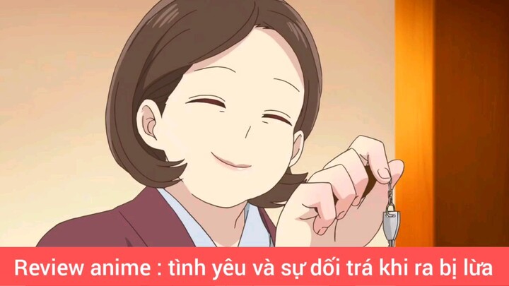 review Anime tình yêu của sự lừa đảo