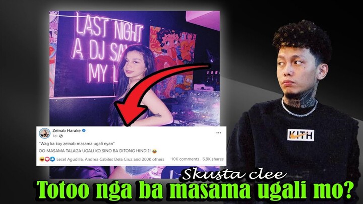 SKUSTA CLEE WAG KA NG MAGPOST NG GANYAN! ALAM NAMIN ANG TOTOO ZEINAB HARAKE