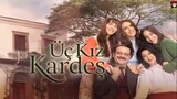 Uc Kiz Kardes - Episode 72 (English Subtitles)