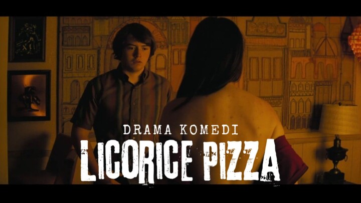Film Licorice Pizza. Drama Komedi.