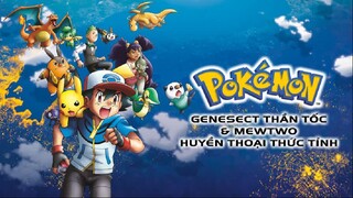 (Điện Ảnh) Pokémon|Movie 16: Genesect Thần Tốc Và Mewtwo Huyền Thoại Thức Tỉnh - Trọn Bộ.