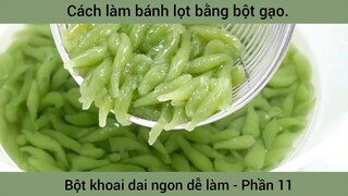 Cách làm bánh lọt bằng bột gạo #11