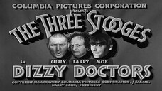 The Three Stooges - 021 - Dizzy Doctors