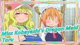[Miss Kobayashi's Dragon Maid] Toru Wants To Be With You ❤️