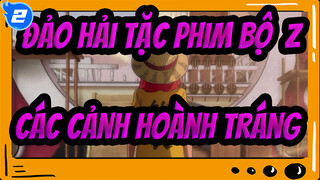 [Đảo hải tặc Phim bộ: Z/Bản phối hiệu đính] Các cảnh Hoành tráng_2