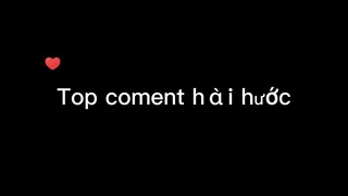 Top những cmt hài hước#haihuoc#tt#hài