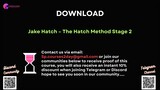 [COURSES2DAY.ORG] Jake Hatch – The Hatch Method Stage 2
