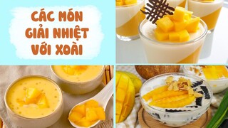 Mùa Hè Thanh Mát Với Các Món Làm Từ XOÀI