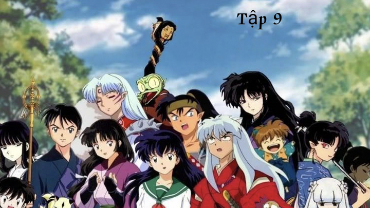 Khuyển Dạ Xoa-Inuyasha (2005)-Vietsub-Tập 9