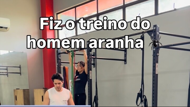 Fiz o treino do Homem Aranha