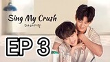 [Eng] Sing.My.Crush Ep 3