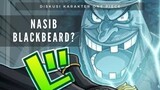 Roller Coaster Nasib Blackbeard | Diskusi Karakter One Piece | Anak Buah Buggy
