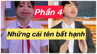 NHỮNG CÁI TÊN BẤT HẠNH Phần 4 | Hoàng Hiệp