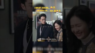 I am not jealous🙃he is mine 😁😜 only for love #dylanwang#bailu#cdrama#shorts